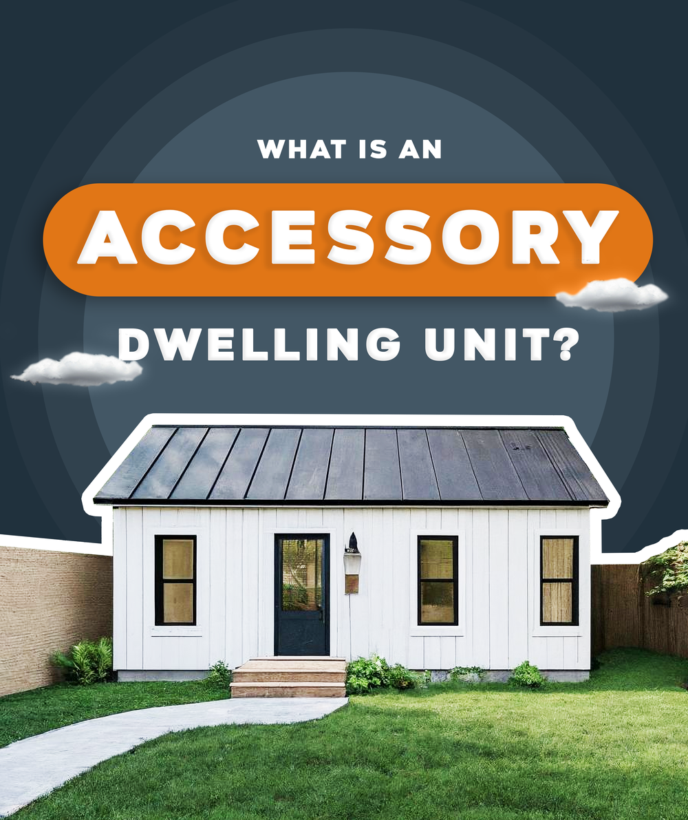 What is an Accessory Dwelling Unit?