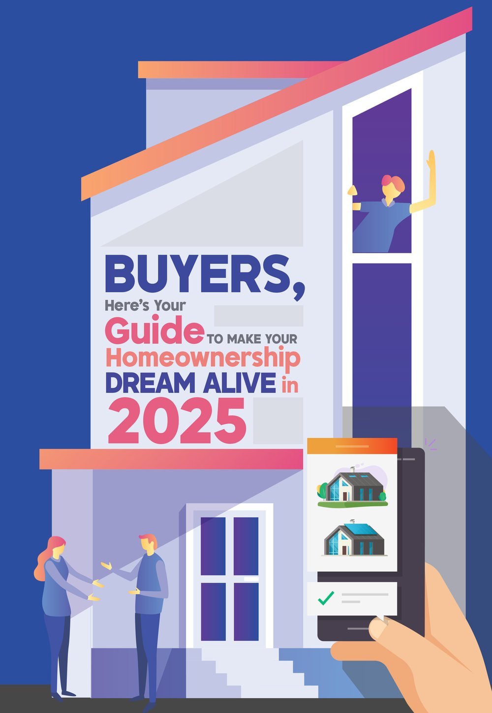 Buyers, Here's Your Guide to Make Your Homeownership Dream Alive in 2025 [PART 2]